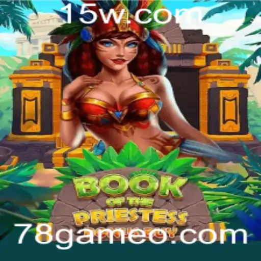 BookOfThePriestess: Descubra o Fascinante Mundo do 78game